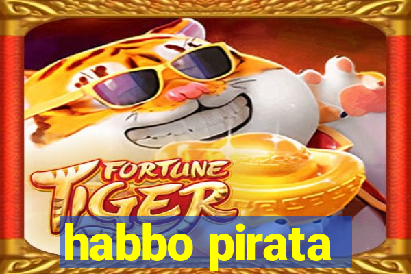 habbo pirata